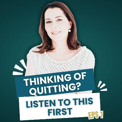 Ep #1 Before You Quit Consulting, Do This.