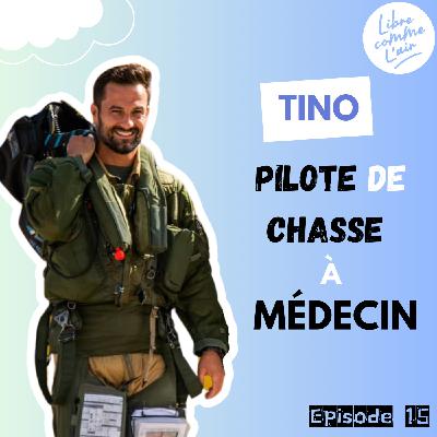 Tino, pilote de chasse à médecin