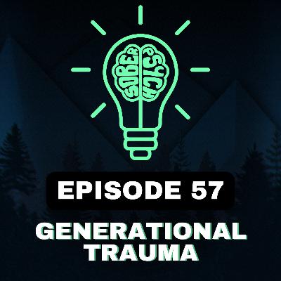 Generational Trauma: Epigenetics, The Mother Wound, & The Shadow