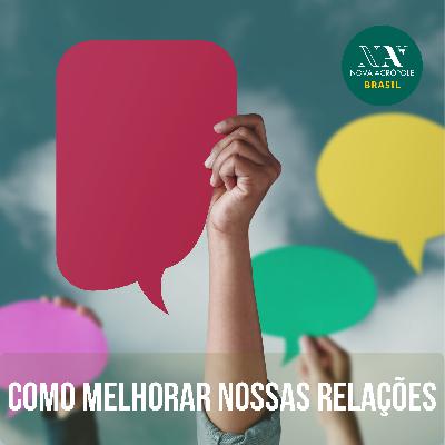 Como melhorar as nossas relações Humanas?