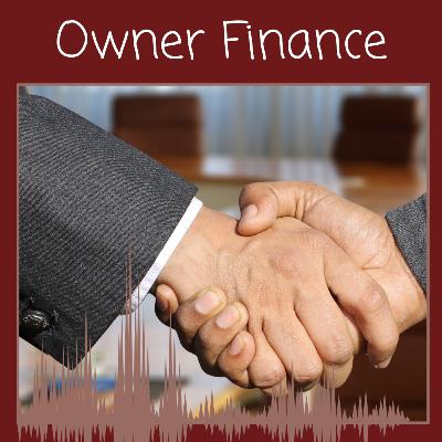 Episode 125: Time to Owner Finance the Shit Out of Your Deals