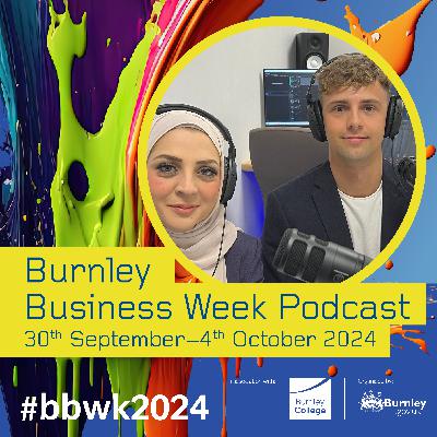 Burnley Business Week Podcast - Lubna Khan - Creating a Culture that Cares