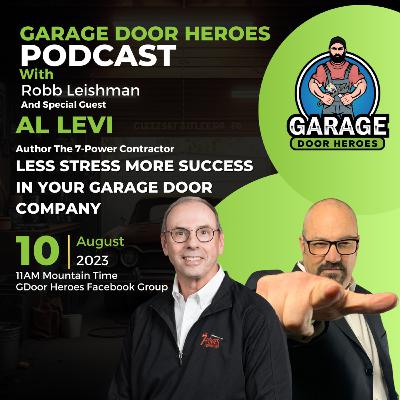 Less Stress More Success in Your Garage Door Company with Al Levi Less Stress More Success in Your Garage Door Company with Al Levi
