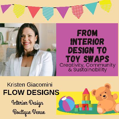 From Interior Design to Toy Swaps: Kristen Giacomini on Creativity, Community, and Sustainability