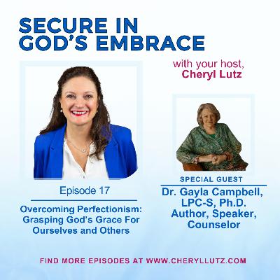 Overcoming Perfectionism: Grasping God's Grace For Ourselves and Others Overcoming Perfectionism: Grasping God's Grace For Ourselves and Others