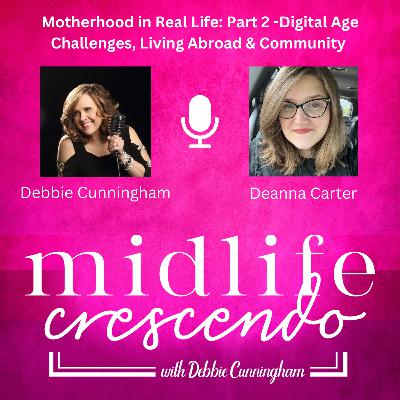 67. Motherhood in Real Life: Digital Age Challenges, Living Abroad & Community 67. Motherhood in Real Life: Digital Age Challenges, Living Abroad & Community