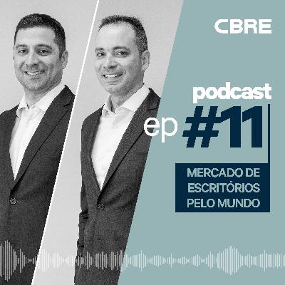 #13 | O mercado de Escritórios pelo mundo