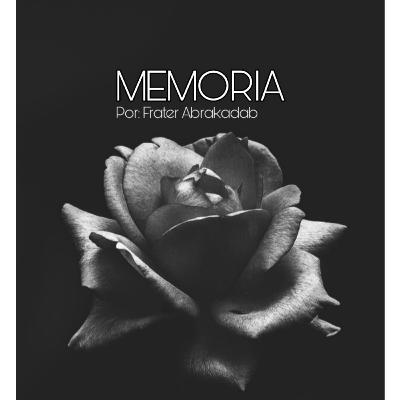 Memoria / Poema Thelema de Frater Abrakadab Memoria / Poema Thelema de Frater Abrakadab