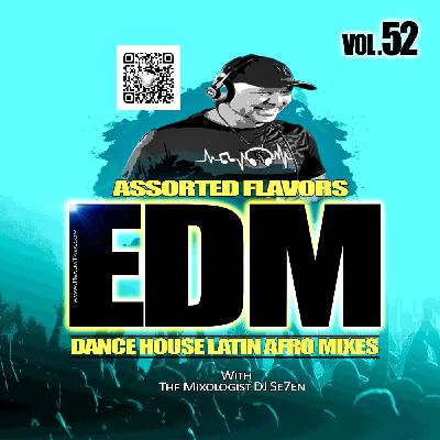 Episode 345: QUICK EDM ASSORTED FLAVORS 52 With The Mixologist Dj Se7en Episode 345: QUICK EDM ASSORTED FLAVORS 52 With The Mixologist Dj Se7en