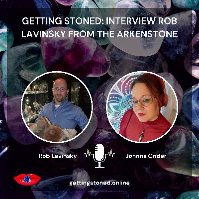 Getting Stoned with The Arkenstone's Dr. Rob Lavinsky