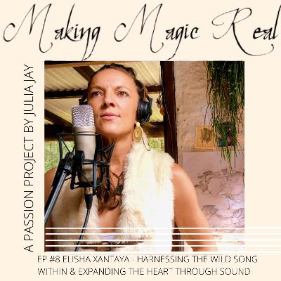 Elisha Xantaya // Harnessing the Wild Song within & Expanding your Heart through Sound Elisha Xantaya // Harnessing the Wild Song within & Expanding your Heart through Sound