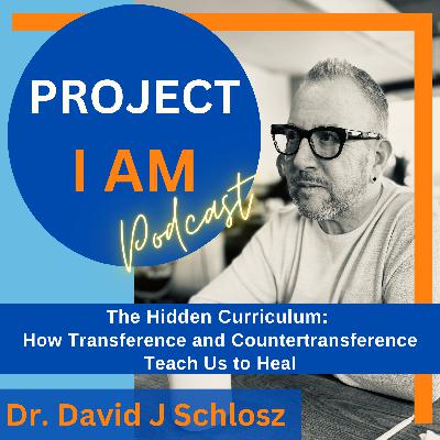 The Hidden Curriculum: How Transference and Countertransference Teach Us to Heal