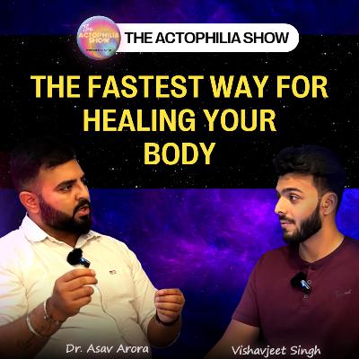 Physiotherapy: The Secret to a Pain-Free Life ft. Dr. Asav Arora | The Actophilia Show