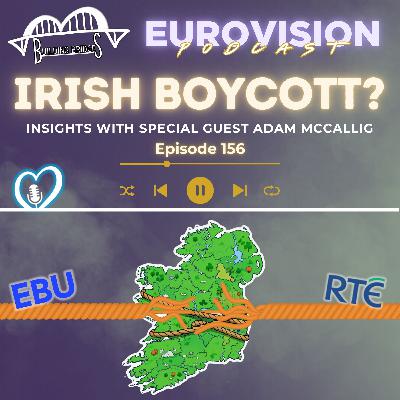 156. The Irish perspective on a potential Eurovision boycott (with Adam McCallig)