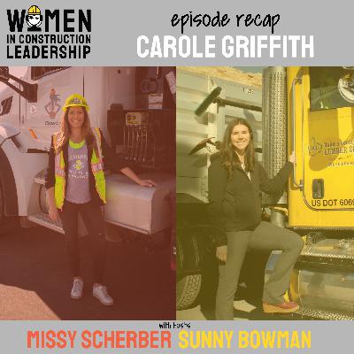 Ep. 12.5: Carole Griffith Recap