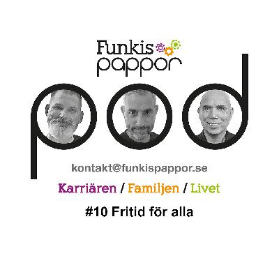 #10 Fritid för alla