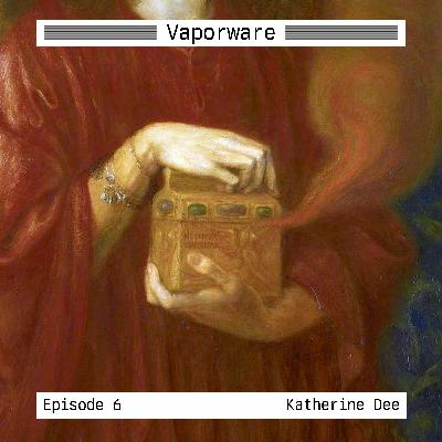 Episode 6: Katherine Dee