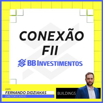 Conexão FII | Buildings | Fernando Didziakas Conexão FII | Buildings | Fernando Didziakas