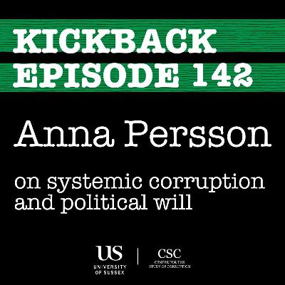 142. Anna Persson on systemic corruption and political will