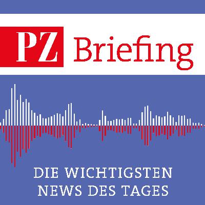 PZ Briefing - Die wichtigsten Nachrichten vom 09.02.2026 PZ Briefing - Die wichtigsten Nachrichten vom 09.02.2026