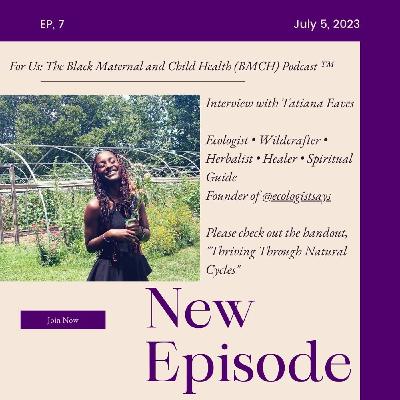 Interview with Tatiana Eaves, Medicine Woman