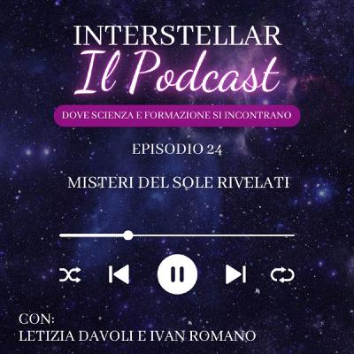 Episodio 24 - Misteri del sole RIVELATI Episodio 24 - Misteri del sole RIVELATI