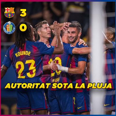 El Barça guanya al Getafe amb autoritat | FC Barcelona 3 Getafe 0