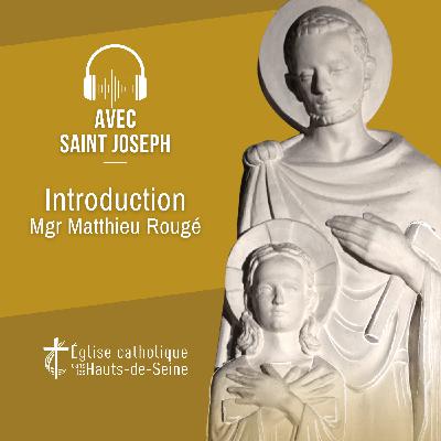 Avec Saint Joseph, introduction de Mgr Matthieu Rougé