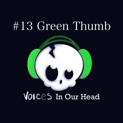 #13 Green Thumb