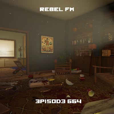 Rebel FM Episode 664 - 05/23/2025