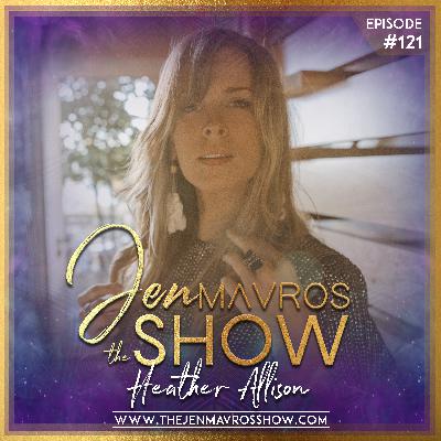 Heather Allison: Understanding The Divine Feminine & Masculine Archetypes