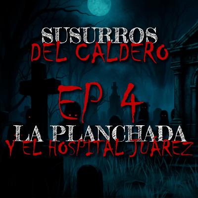 La Planchada y el Hospital Juárez La Planchada y el Hospital Juárez