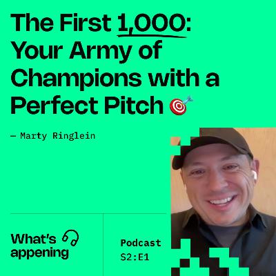 The First 1000: Your Army of Champions with Marty Ringlein