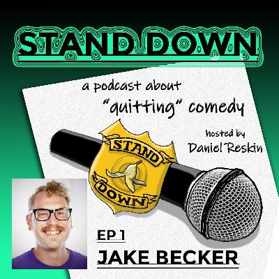 STAND DOWN ep1 – Jake Becker STAND DOWN ep1 – Jake Becker