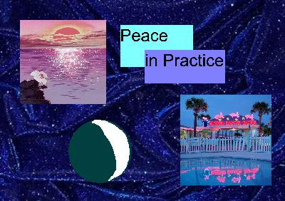 🌒 Peace in Practice