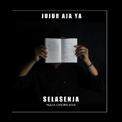 Eps. 12 - JUJUR AJA YA