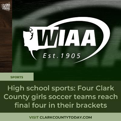 High school sports: Four Clark County girls soccer teams reach final four in their brackets High school sports: Four Clark County girls soccer teams reach final four in their brackets