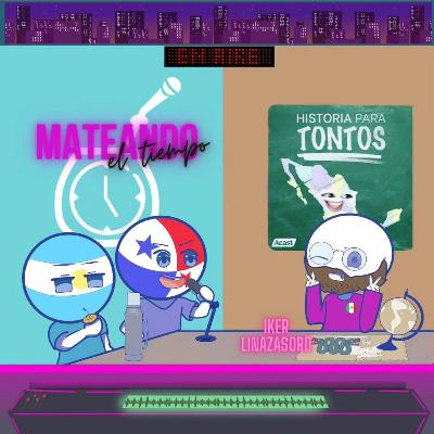 Episodio 41: La historia de Historia para Tontos ft. Iker Linazasoro