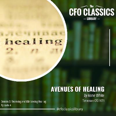 S3 E4: "Avenues of Healing" by Anne White