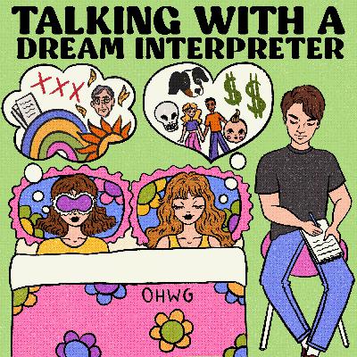 Talking with a Dream Interpreter