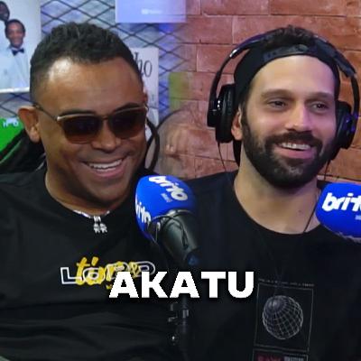 AKATU - Brito Podcast #285 AKATU - Brito Podcast #285