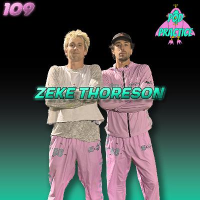 Zeke Thoreson - Rising Star | Ep 109