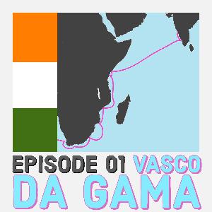 Varalaru - E01 - Vasco Da Gama