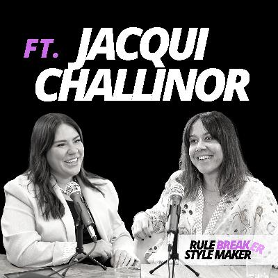 Rule Breaker: Jacqui Challinor