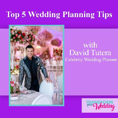 David Tutera's Top 5 Wedding Planning Tips