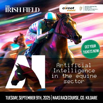 Ep 108: AI in Equine – Part 3 Ep 108: AI in Equine – Part 3