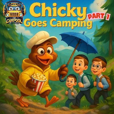 Chicky Goes Camping, Part 1