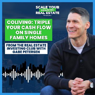 CoLiving: Triple Your Cash Flow on Single Family Homes | The Real Estate Investing Club