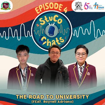 [Episode 4] The Road to University (feat. Rayvell Adriano)