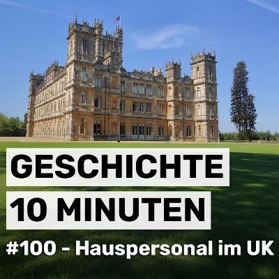 #100 - Hauspersonal in England #100 - Hauspersonal in England